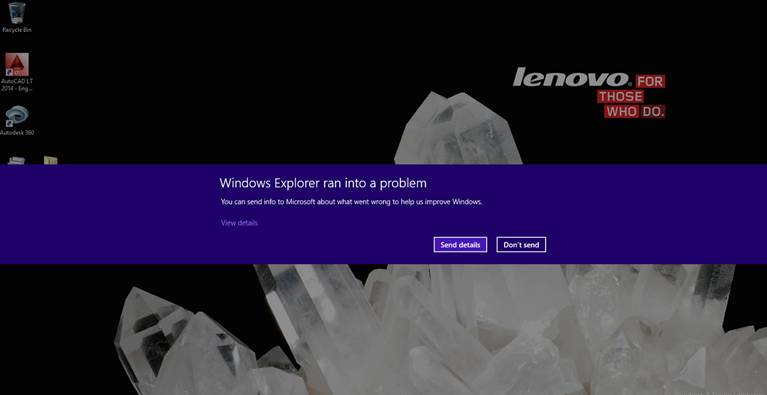 In this example, the message tells you that Windows Explorer had a problem, but we are not told what the problem was. Was it a disk error, process error, or something else?